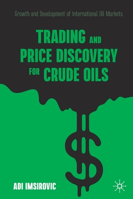 【预订】Trading and Price Discovery for Crude Oils 9783030717209