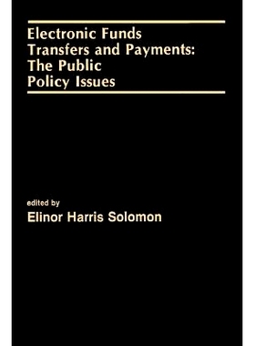 预订 Electronic Funds Transfers and Payments: The Public Policy Issues: 9789401577403