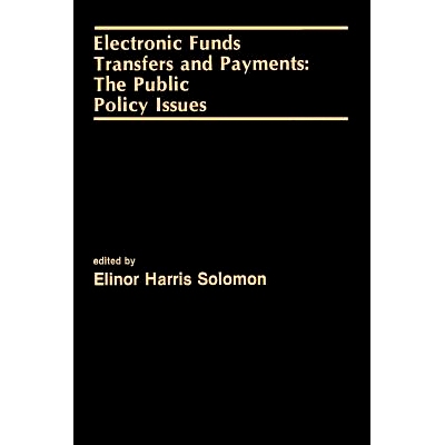 预订 Electronic Funds Transfers and Payments: The Public Policy Issues: 9789401577403
