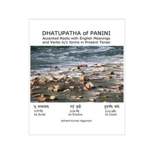 [预订]Dhatupatha of Panini: Accented Roots with English Meanings and Verbs iii/1 forms in Present Tense 9789353008451
