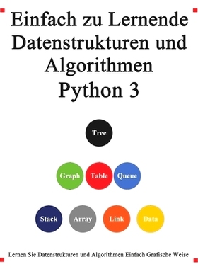 预订 Einfach zu lernende Datenstrukturen und Algorithmen Python 3: Lernen Sie Datenstrukturen und Algorithmen einfach un