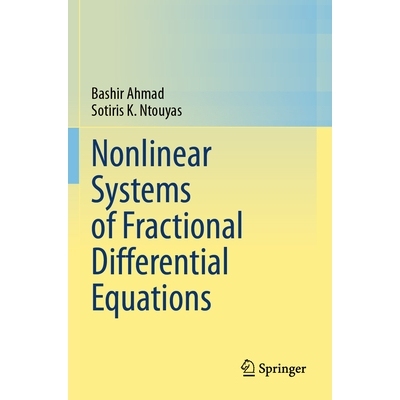 预订 Nonlinear Systems of Fractional Differential Equations 分数微分方程组的非线性系统: 9783031625152