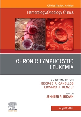 【预订】Chronic Lymphocytic Leukemia, an Issue of Hematology/Oncology Clinics of North America, 35 9780323896924