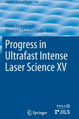 【预订】Progress in Ultrafast Intense Laser Science XV