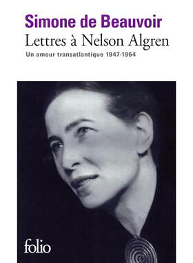 现货 越洋情书 给纳尔逊·艾格林的信 波伏娃 Simone de Beauvoir 法语原版 1947-1964 Lettres à Nelson Algren