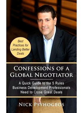 预订 Confessions of a Global Negotiator: A Quick Guide to the 5 Rules Business Development Professionals Need to Close G