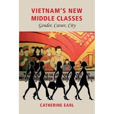 预订 Vietnam’s New Middle Classes: Gender, Career, City 越南的新中产*：性别、职业、城市: 9788776941451