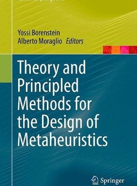 【预订】Theory and Principled Methods for the Design of Metaheuristics