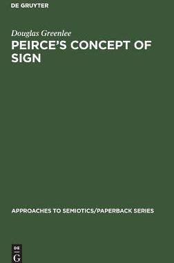 [预订]Peirce’s Concept of Sign 9789027924940