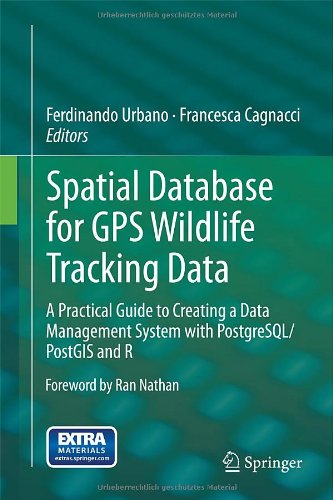 【预订】Spatial Database for GPS Wildlife Tracking Data