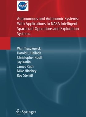 【预订】Autonomous and Autonomic Systems: With Applications to NASA Intelligent Spacecraft Operations and Explorat...