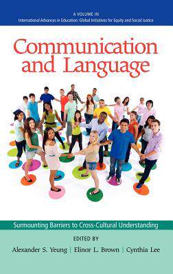 [预订]Communication and Language: Surmounting Barriers to Cross-Cultural Understanding (Hc) 9781617359453