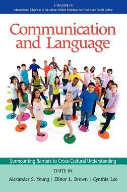 [预订]Communication and Language: Surmounting Barriers to Cross-Cultural Understanding (Hc) 9781617359453