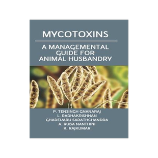 [预订]Mycotoxins: A Managemental Guide For Animal Husbandry 9789390591541