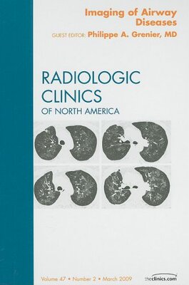 【预订】Imaging of Airway Diseases, An Issue of Radiologic Clinics of North America