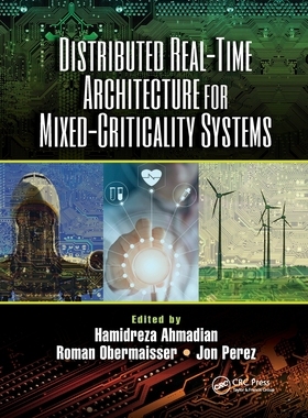 【预订】Distributed Real-Time Architecture for Mixed-Criticality Systems 9781032338989