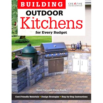 预订 Building Outdoor Kitchens for Every Budget: 9781580115377
