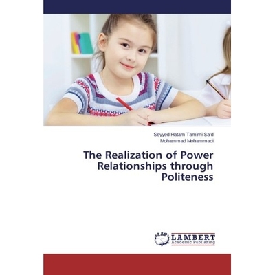 预订 The Realization of Power Relationships Through Politeness: 9783659530340