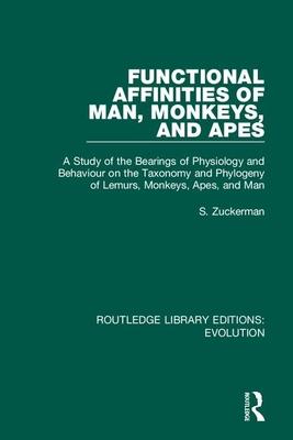 [预订]Functional Affinities of Man, Monkeys, and Apes 9780367266073