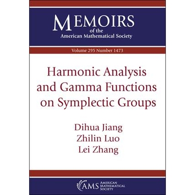 Harmonic Analysis and Gamma Functions on Symplectic Groups 9781470469078