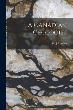 [预订]A Canadian Geologist 9781014363497