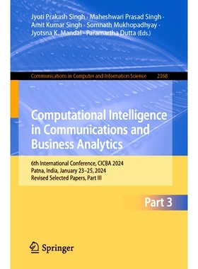 预订 Computational Intelligence in Communications and Business Analytics: 6th International Conference, CICBA 2024, Patn