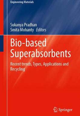 [预订]Bio-Based Superabsorbents: Recent Trends, Types, Applications and Recycling 9789819930937