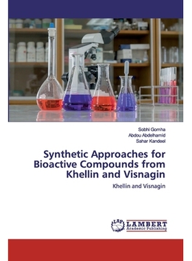 预订 Synthetic Approaches for Bioactive Compounds from Khellin and Visnagin：Khellin and Visnagin: Khellin and Visnagin