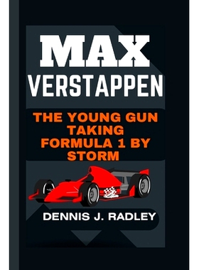 预订 Max Verstappen: The Young Gun Taking Formula 1 By Storm: 9798332956317