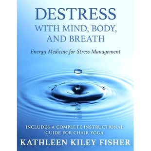 Energy Destress and 预订 Medicine Management Mind Stress With 9780996506427 Body for Breath