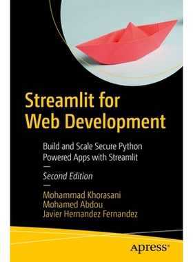 预订 Streamlit for Web Development: Build and Scale Secure Python-Powered Apps with Streamlit 用于网络开发的 Streamlit：