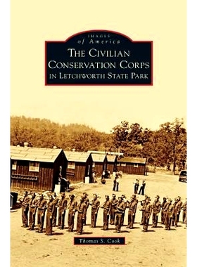 预订 Civilian Conservation Corps in Letchworth State Park: 9781531674434