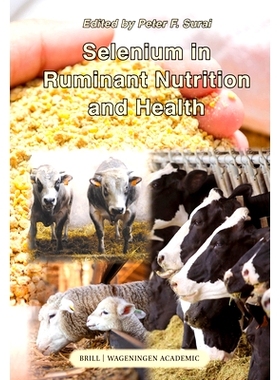 预订 Selenium in ruminant nutrition and health 硒在反刍动物营养和健康中的应用: 9789004695870