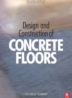 【预售】Design and Construction of Concrete Floors, Second Edition