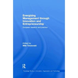 预订 Energizing Management Through Innovation and Entrepreneurship: European Research and Practice 通过创新与企业精神的