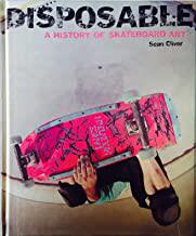 【预订】Disposable: A History of Skateboard Art