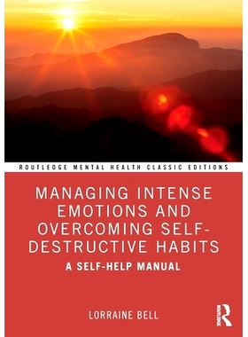 预订 Managing Intense Emotions and Overcoming Self-Destructive Habits: A Self-Help Manual 管理强烈的情绪与克服自我毁灭的
