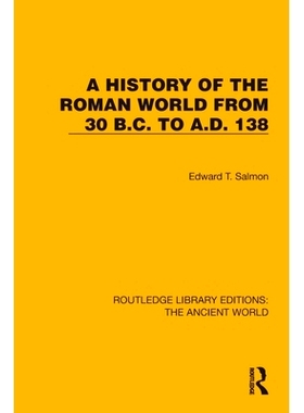 预订 A History of the Roman World from 30 B.C. to A.D. 138 罗马世界史 公元前30年-公元138年（重印版）: 9781032767796