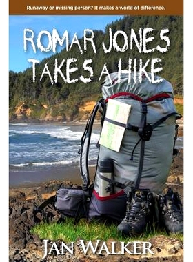 预订 Romar Jones Takes a Hike: Runaway or Missing Person ...: 9780984840021