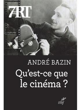 预售 安德烈·巴赞 法国电影新浪潮之父 André Bazin 什么是电影 Qu'est-ce que le cinéma ?