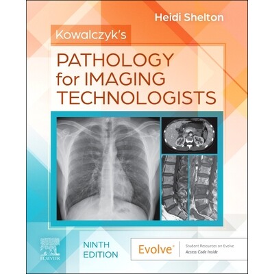 预订 Kowalczyk’s Pathology for Imaging Technologists Kowalczyk 的影像技术病理学 9780443224300