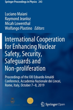 【预订】International Cooperation for Enhancing Nuclear Safety, Security, Safeguards and Non-proliferation