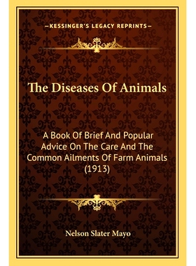 预订 The Diseases Of Animals: A Book Of Brief And Popular Advice On The Care And The Common Ailments Of Farm Animals (19