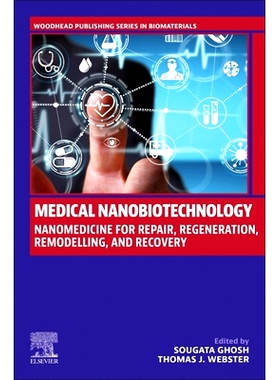 预订 Medical Nanobiotechnology: Nanomedicine for Repair, Regeneration, Remodelling, and Recovery: 9780443215070