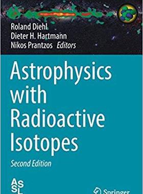 【预售】Astrophysics with Radioactive Isotopes
