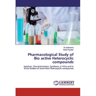 and Vitro Isolation Pharmacological Study Characterization active Bio 预订 Heterocyclic Synthesis compounds