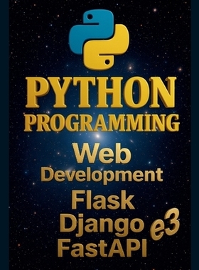 预订 Python Programming: Web Development, Flask, Django, FastAPI: 9798231472598
