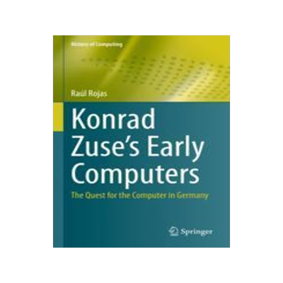 [预订]Konrad Zuse’s Early Computers 9783031398759