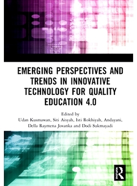 预订 Emerging Perspectives and Trends in Innovative Technology for Quality Education 4.0: Proceedings of the 1st Interna