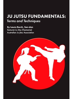 预订 Ju Jutsu Fundamentals: Terms and Techniques: 9780648991717